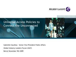 Universal Access Policies to Connect the Unconnected