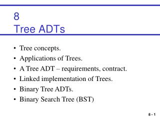 8 Tree ADTs