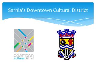 Sarnia’s Downtown Cultural District