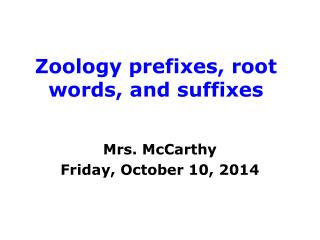 Zoology prefixes, root words, and suffixes