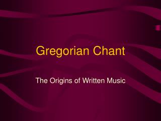 Gregorian Chant