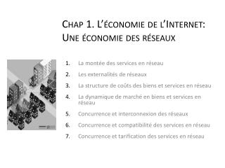 Chap 1. L’économie de l’Internet: Une économie des réseaux