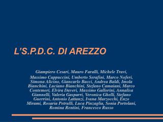 L’S.P.D.C. DI AREZZO