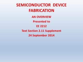 SEMICONDUCTOR DEVICE FABRICATION