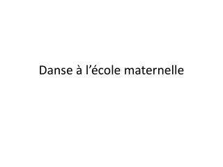 Danse à l’école maternelle