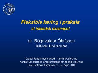 Fleksible læring i praksis et islandsk eksempel