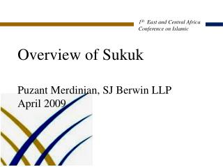 Overview of Sukuk Puzant Merdinian, SJ Berwin LLP April 2009