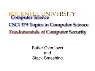 Buffer Overflows and Stack Smashing