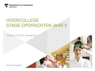 Hoorcollege stage-opdrachten jaar 3