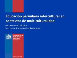 Educación parvularia intercultural en contextos de multiculturalidad