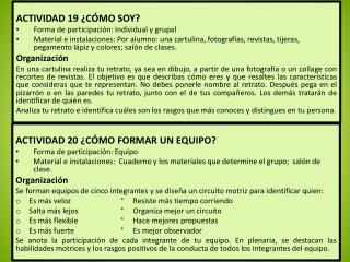 ACTIVIDAD 19 ¿CÓMO SOY? Forma de participación: Individual y grupal