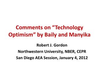Comments on “Technology Optimism” by Baily and Manyika