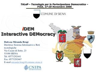 i DEM Interactive DEMocracy