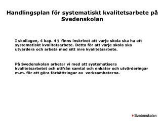 Handlingsplan för systematiskt kvalitetsarbete på Svedenskolan