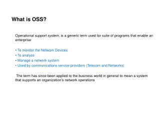 What is OSS?
