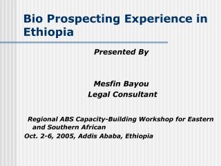 Bio Prospecting Experience in Ethiopia