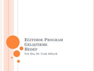 Eğitimde Program Geliştirme Hedef