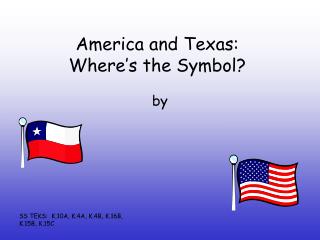 America and Texas: Where’s the Symbol?