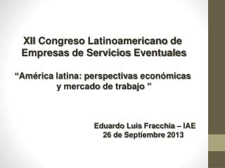 XII Congreso Latinoamericano de Empresas de Servicios Eventuales