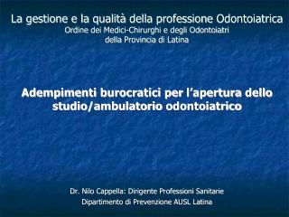 Adempimenti burocratici per l’apertura dello studio/ ambulatorio odontoiatrico