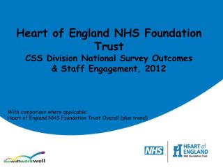 Heart of England NHS Foundation Trust CSS Division National Survey Outcomes