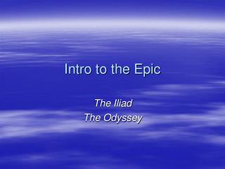 Intro to the Epic