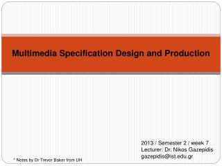 Multimedia Specification Design and Production
