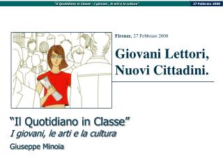 “Il Quotidiano in Classe” I giovani, le arti e la cultura Giuseppe Minoia