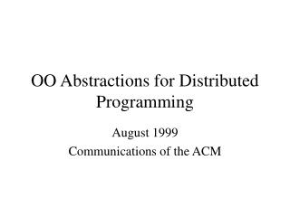 OO Abstractions for Distributed Programming