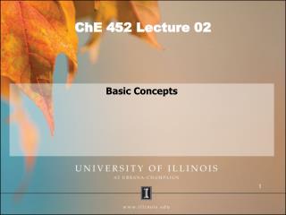 ChE 452 Lecture 02