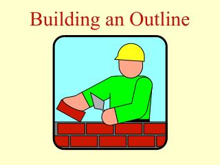 Building an Outline