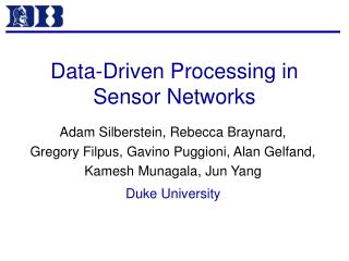 Data-Driven Processing in Sensor Networks