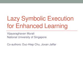 Lazy Symbolic Execution for Enhanced Learning