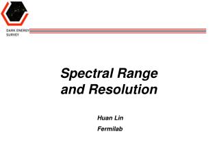 Spectral Range and Resolution