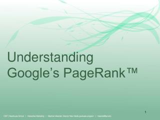 Understanding Google’s PageRank™