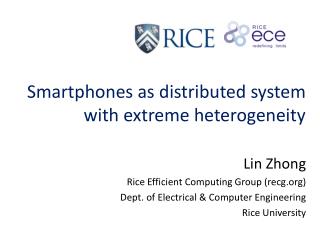 Smartphones as distributed system with extreme heterogeneity