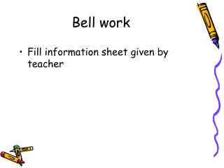 Bell work