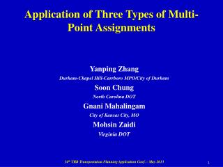 Application of Three Types of Multi-Point Assignments