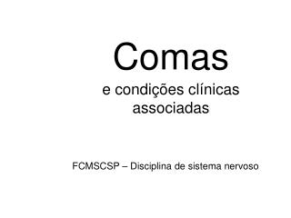 Comas e condições clínicas associadas