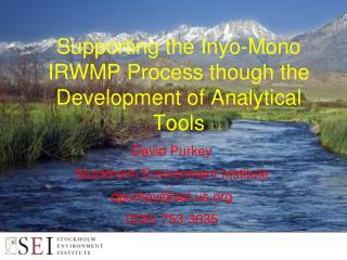Supporting the Inyo-Mono IRWMP Process though the Development of Analytical Tools