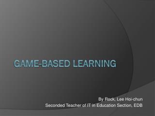 Game-Based Learning