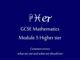 Hij GCSE Mathematics Module 5 Higher tier