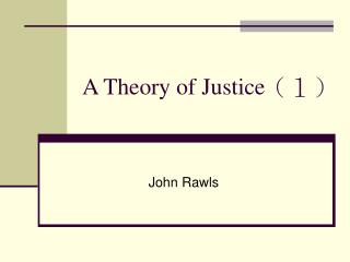 A Theory of Justice （１）