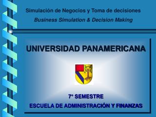 Simulación de Negocios y Toma de decisiones Business Simulation &amp; Decision Making
