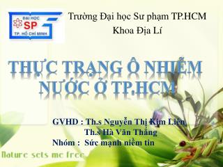 GVHD : Th.s Nguyễn Thị Kim Liên Th.s Hà Văn Thắng Nhóm : Sức mạnh niềm tin