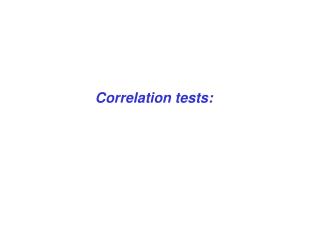 Correlation tests: