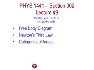 PHYS 1441 – Section 002 Lecture #9