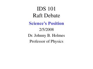 IDS 101 Raft Debate