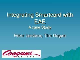 Integrating Smartcard with EAE A case Study