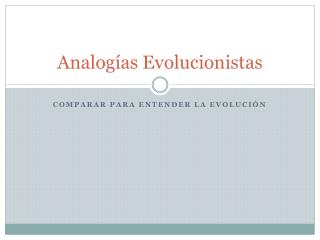 Analogías Evolucionistas